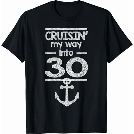 Cruisin My Way Into 30 30Th Birthday 30 Years Old Boat 30 S Gift Unisex T-Shirt Vintage Birthday Gift