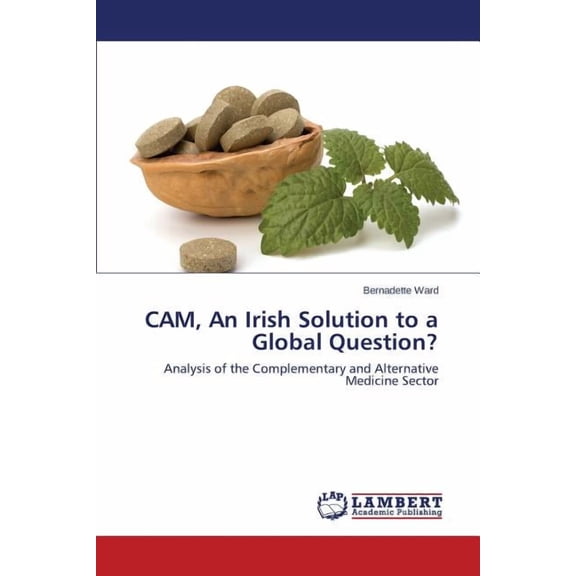 CAM, An Irish Solution to a Global Question? (Paperback)