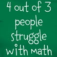 thumbnail image 3 of CafePress - 4 Out Of 3 People Struggle With Math T Shirt - Women's Traditional Fit Dark T-Shirt, 3 of 4
