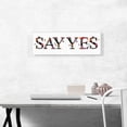 thumbnail image 2 of ARTCANVAS SAY YES Girls Room Decor Canvas Art Print - Size: 36" x 12" (1.50" Deep), 2 of 9