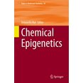 thumbnail image 1 of Chemical Epigenetics (Topics in Medicinal Chemistry (33)), 1 of 1