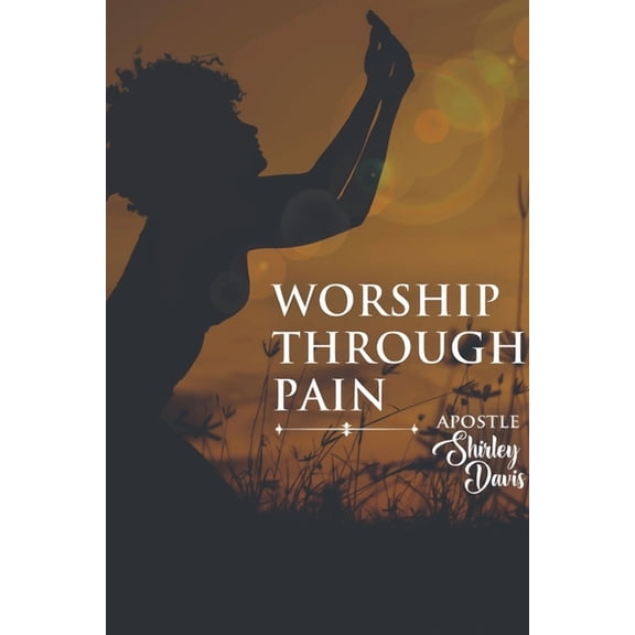 Worship Through Pain, (Paperback)
