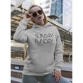 thumbnail image 2 of Sunday Funday Quote Hoodie Women -GoatDeals Designs, Female Large, 2 of 4