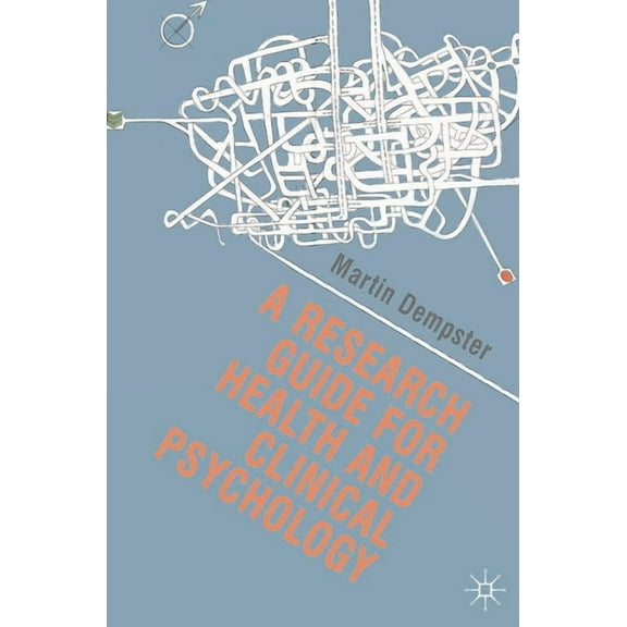 A Research Guide for Health and Clinical Psychology, (Paperback)