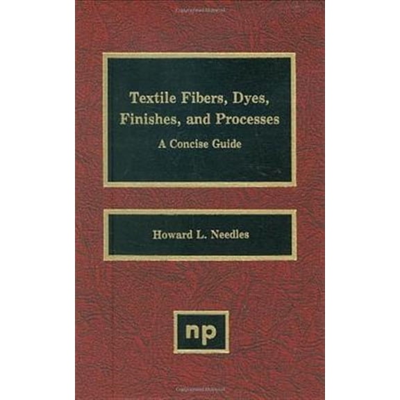 Pre-Owned Pollution Technology Review: Textile Fibers, Dyes, Finishes and Processes: A Concise Guide (Hardcover)