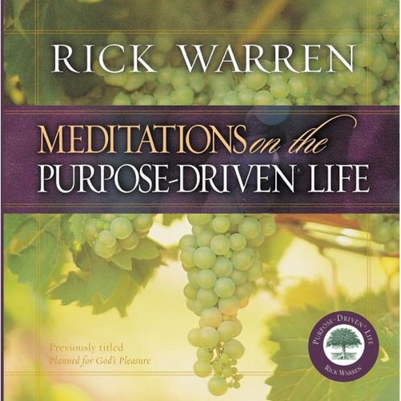 Pre-Owned Purpose Driven Life: Meditations on the Purpose Driven Life (Hardcover)