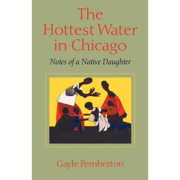 The Hottest Water in Chicago (Paperback)