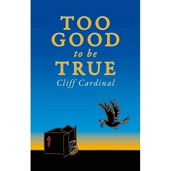 Too Good to Be True, (Paperback)