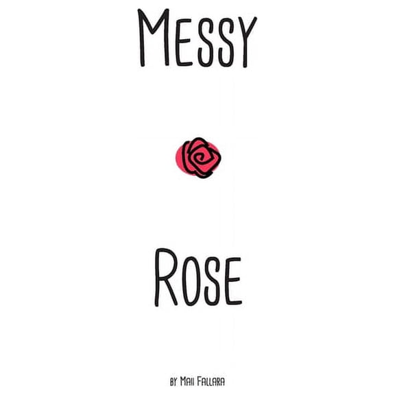 Messy Rose