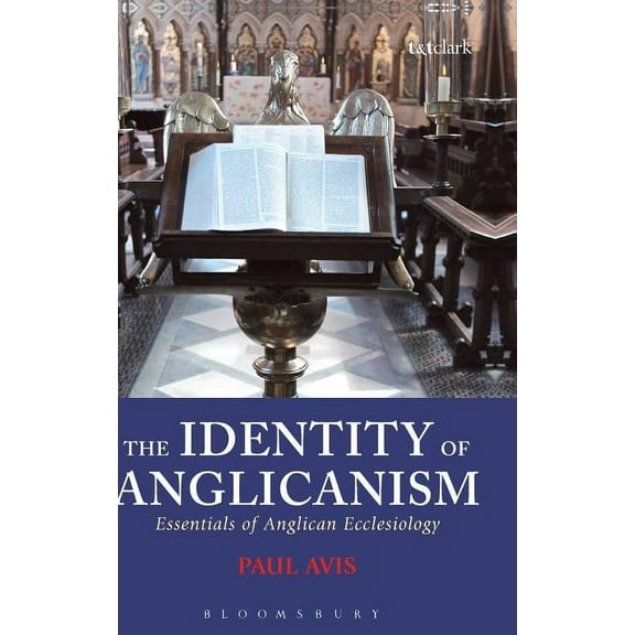The Identity of Anglicanism, (Hardcover)