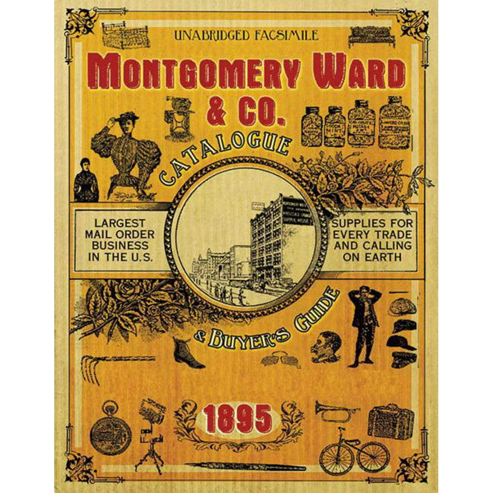 Montgomery Ward & Co. Catalogue and Buyers' Guide 1895 (Paperback