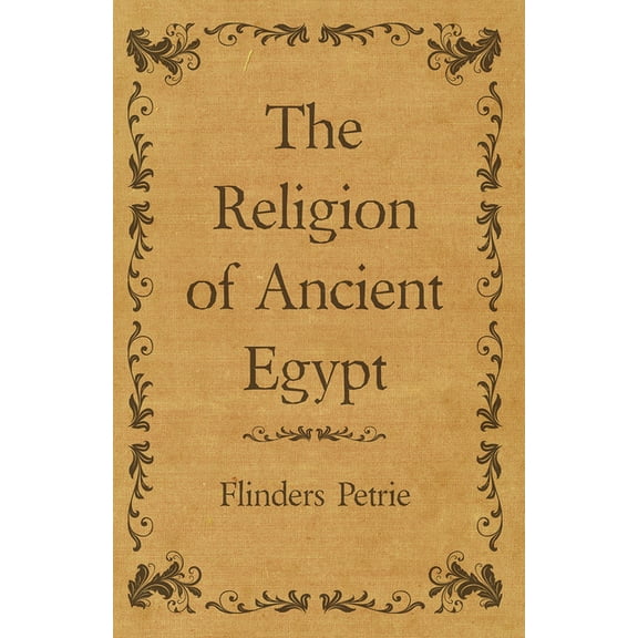 The Religion of Ancient Egypt, (Paperback)