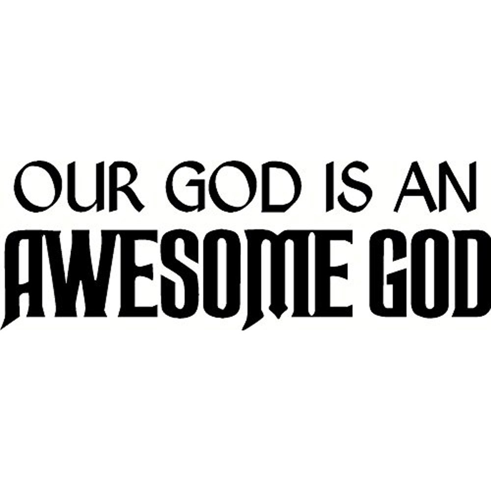 Our God is an awesome God Bible Verse Wall Decal, Our Inspirational ...