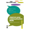 Improve Your Communication Skills : Present with Confidence - Write with Style - Learn Skills of Persuasion, Used [Paperback]