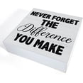 thumbnail image 3 of Zomyto 5x5 In Inspirational Sign Never Forget the Difference You Make Wooden Wooden Box Sign Positive Quote Desk Decor, 3 of 7