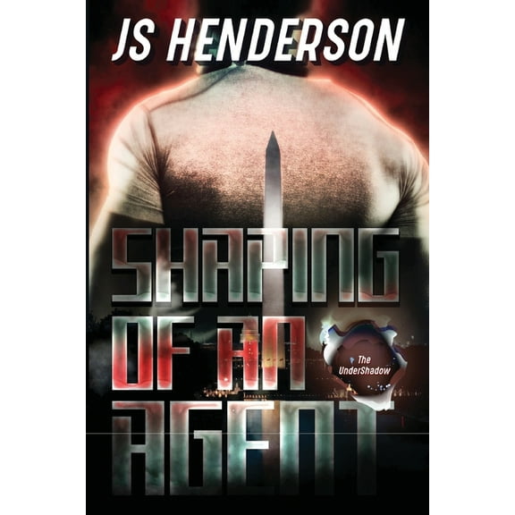 Shaping of an Agent: An UnderShadow Story, (Paperback)