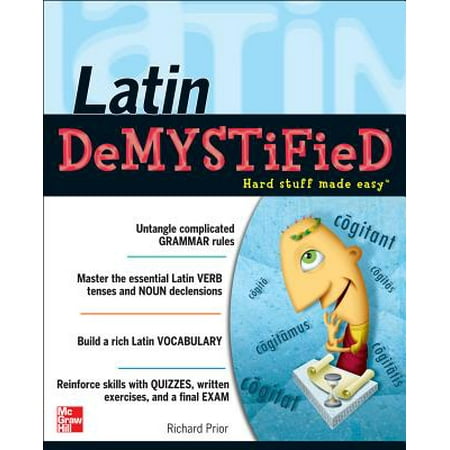 Latin Demystified : A Self Teaching Guide (Best Latin Textbook Self Study)