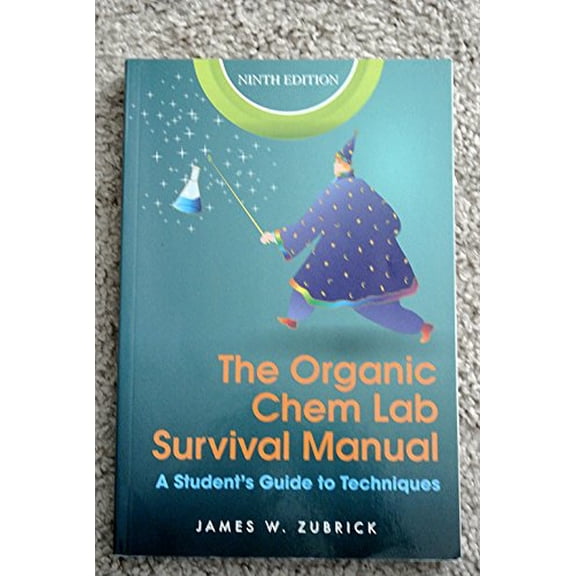 Pre-Owned The Organic Chem Lab Survival Manual: A Student's Guide to Techniques (Paperback) 1118083393 9781118083390