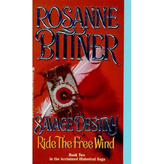 Pre-Owned Ride the Free Wind (Savage Destiny, No 2) (Savage Destiny, 2) (Paperback) 0821753436 9780821753439