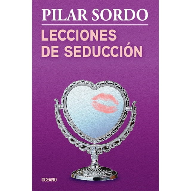 LECCIONES DE SEDUCCIÓN OCEANO PILAR SORDO