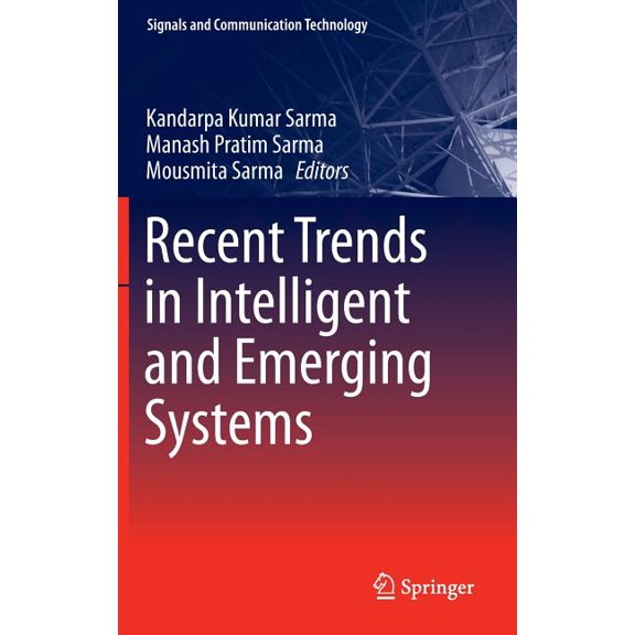 Signals and Communication Technology Recent Trends in Intelligent and Emerging Systems, (Hardcover)