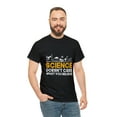 thumbnail image 6 of "Science Doesn't Care What You Believe" T-Shirt, 6 of 12