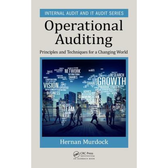 Pre-Owned Operational Auditing: Principles and Techniques for a Changing World (Hardcover) 149874639X 9781498746397