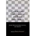 thumbnail image 2 of Locating Capitalism in Time and Space: Global Restructurings, Politics, and Identity, 2 of 2