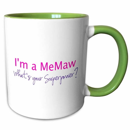 

3dRose Im a MeMaw. Whats your Superpower - hot pink - funny gift for grandma - Two Tone Green Mug 11-ounce