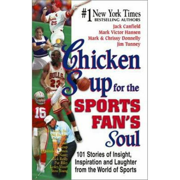Pre-Owned Chicken Soup for the Sports Fan's Soul: Stories of Insight, Inspiration and Laughter in the World of Sport (Paperback) 155874875X 9781558748750