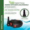 thumbnail image 3 of Alpine Corporation Eco-Sphere Energy-Saving Pump 2800GPH with 33' Cord, 3 of 13