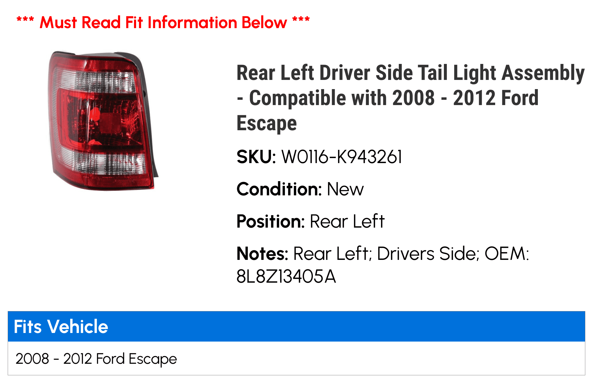 Rear Left Driver Side Tail Light Assembly - Compatible with 2008 - 2012 Ford Escape 2009 2010 2011