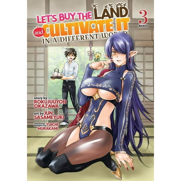 Let's Buy the Land and Cultivate It in a Different World (Manga): Let's Buy the Land and Cultivate It in a Different World (Manga) Vol. 3 (Series #3) (Paperback)