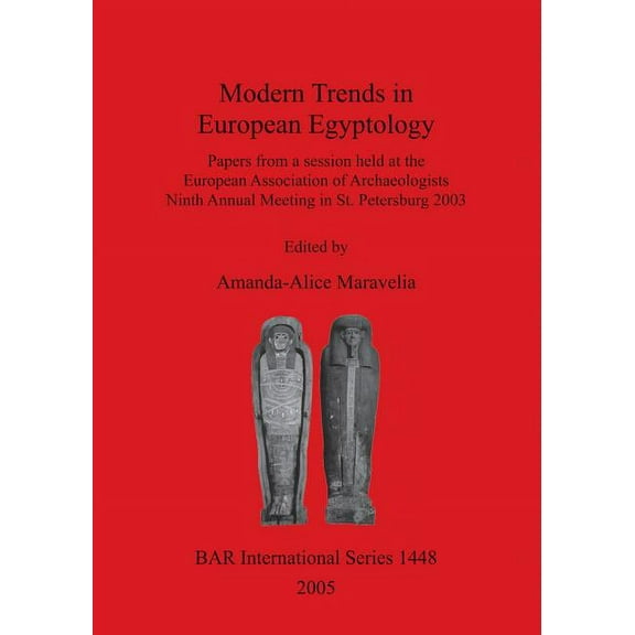 BAR International: Modern Trends in European Egyptology (Paperback)