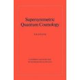 thumbnail image 1 of Supersymmetric Quantum Cosmology (Cambridge Monographs on Mathematical Physics), 1 of 2