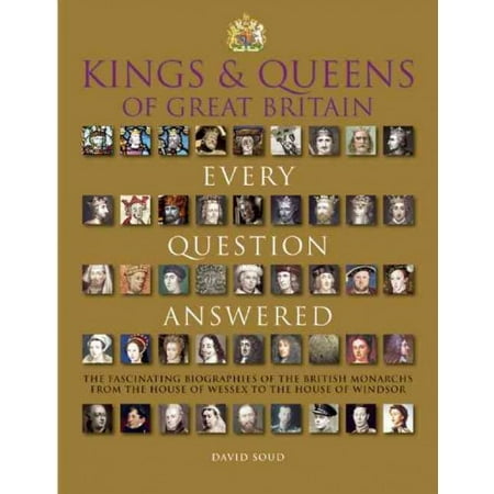 Kings & Queens of Great Britain: Every Question Answered