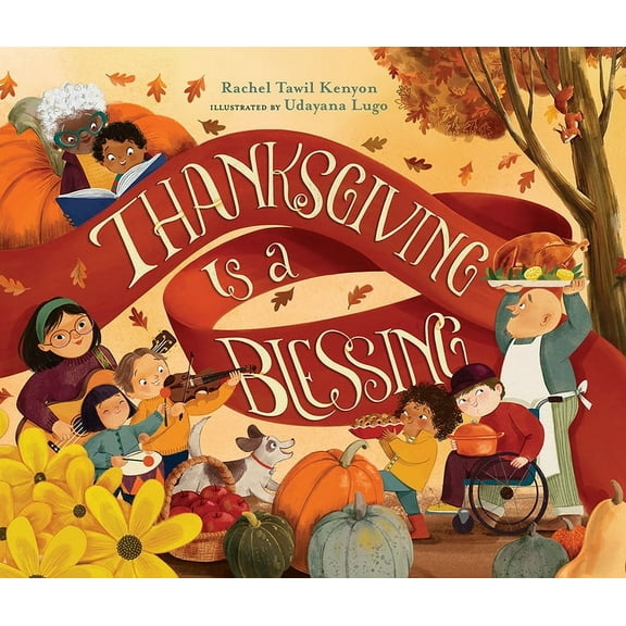 Thanksgiving Is a Blessing, (Hardcover)