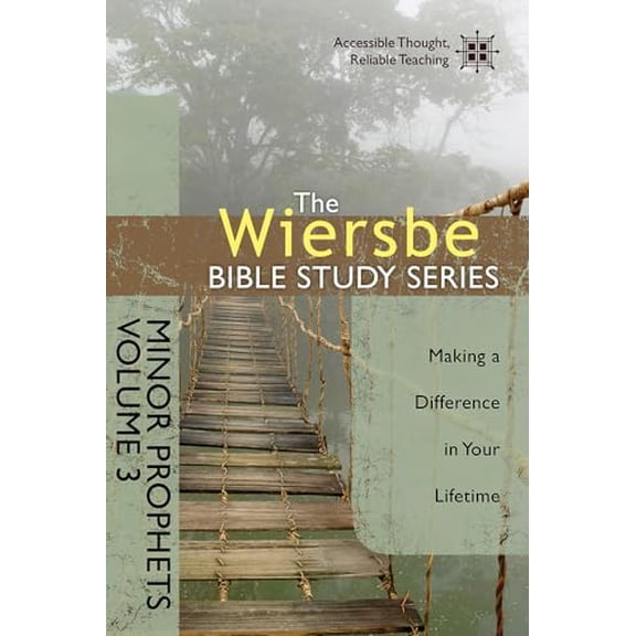 Pre-Owned The Wiersbe Bible Study Series: Minor Prophets Vol. 3: Making a Difference in Your Lifetime (Paperback) 0781410401 9780781410403