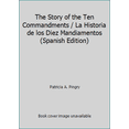 thumbnail image 1 of Pre-Owned The Story of the Ten Commandments / La Historia de los Diez Mandiamentos (Spanish Edition) (Paperback) 0824942051 9780824942052, 1 of 1
