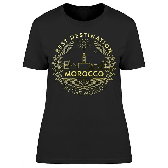 Best Destination Morocco City T-Shirt Women -Image by Shutterstock, Female Large