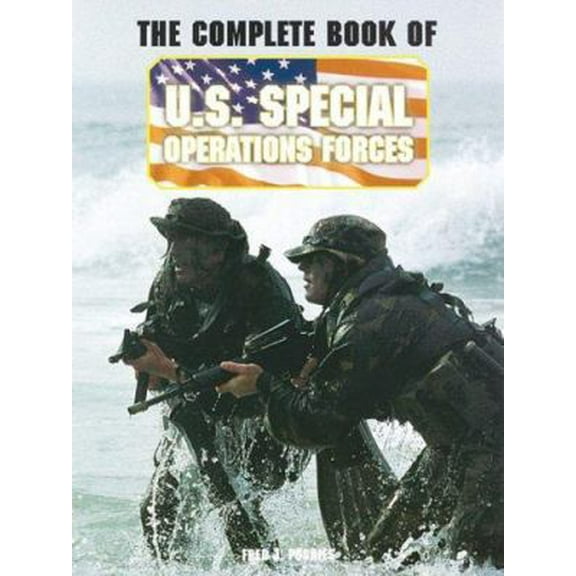 Pre-Owned The Complete Book of U.S. Special Operations Forces (Hardcover) 0760320152 9780760320150
