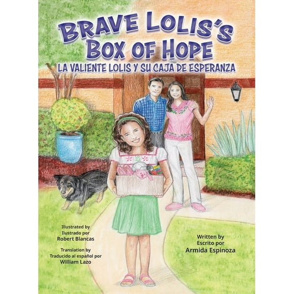 Brave Lolis's Box of Hope/LA VALIENTE LOLIS Y SU CAJA DE ESPERANZA, (Hardcover)