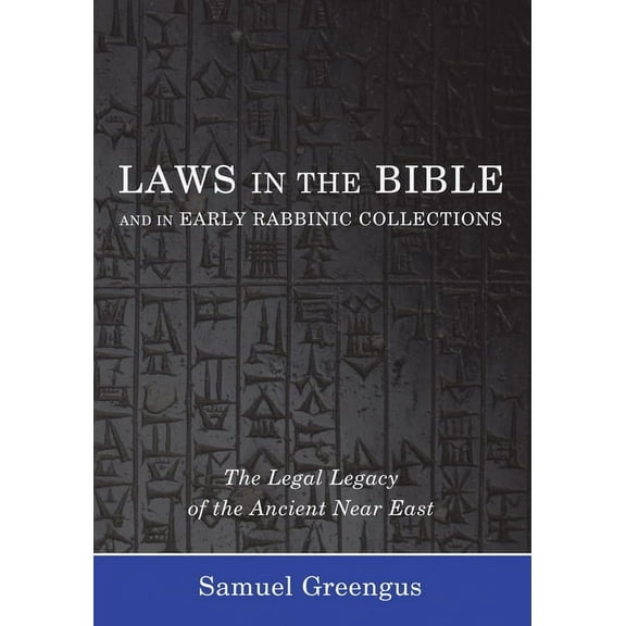 Laws in the Bible and in Early Rabbinic Collections (Hardcover)