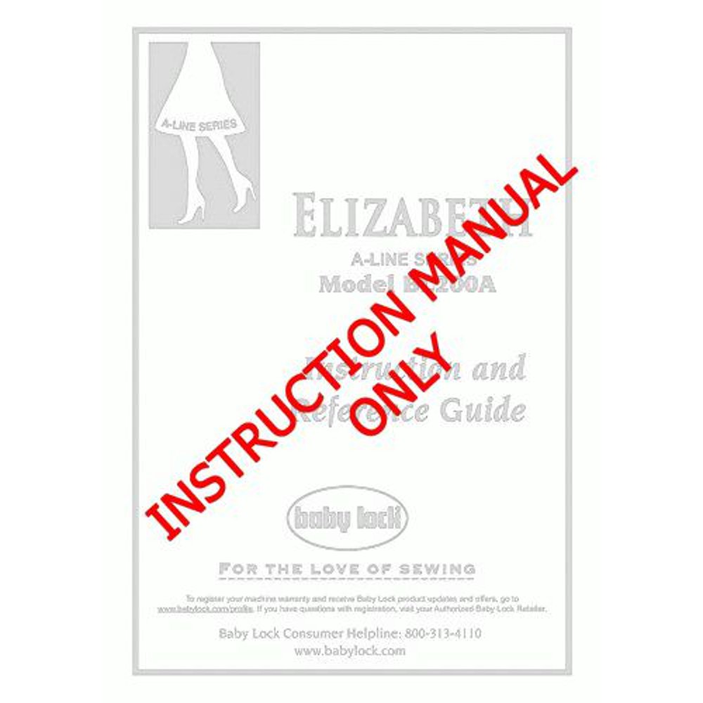 Baby Lock Elizabeth BL200A Sewing Instruction Manual