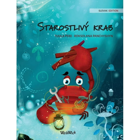 Colin the Crab Starostlivý krab (Slovak Edition of "The Caring Crab"), Book 1, (Hardcover)