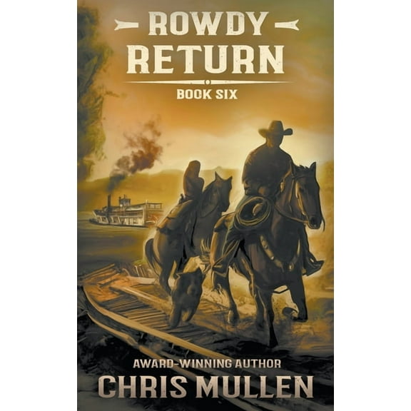 Rowdy Rowdy: Return, Book 6, (Paperback)