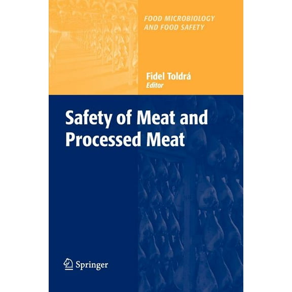 Food Microbiology and Food Safety Safety of Meat and Processed Meat, (Paperback)