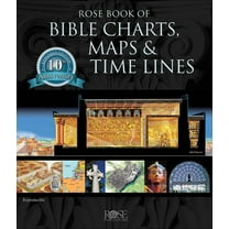 Rose Book of Bible Charts, Maps and Time Lines, (Hardcover)