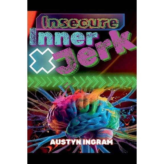 Insecure Inner Jerk, (Paperback)