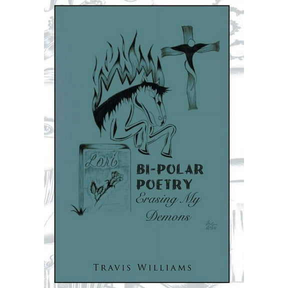Bi-Polar Poetry: Erasing My Demons (Hardcover)